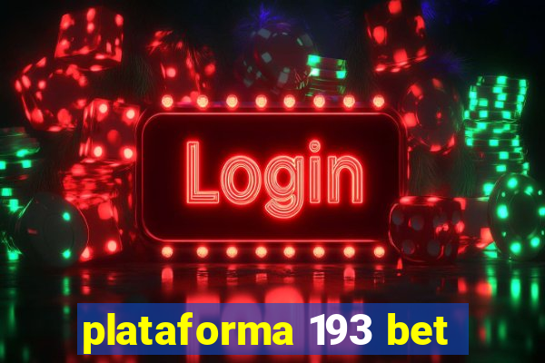 plataforma 193 bet